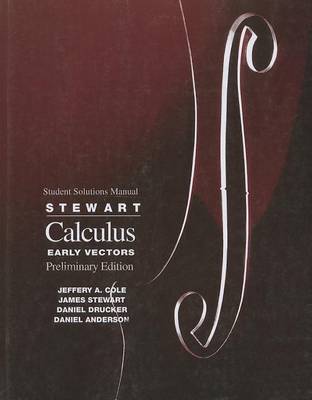 Book cover for Student Solutions Manual for Stewart's Calculus : Early Vectors