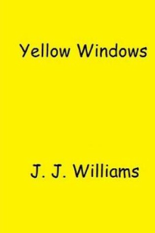 Cover of Yellow Windows