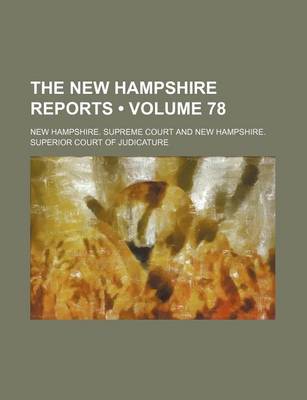 Book cover for The New Hampshire Reports (Volume 78)