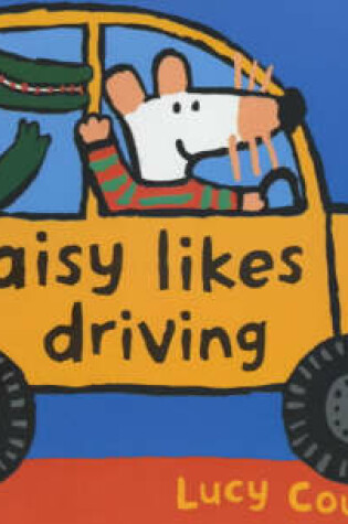 Cover of Maisy Likes Driving Shaped Board Book