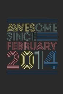 Book cover for Awesome Since February 2014