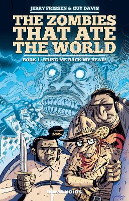 Book cover for Zombies That Ate The World, The Book 1