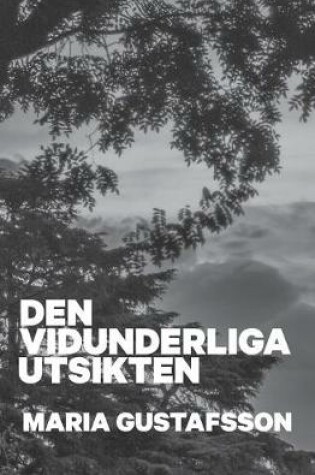 Cover of Den vidunderliga utsikten