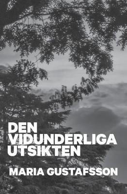 Cover of Den vidunderliga utsikten