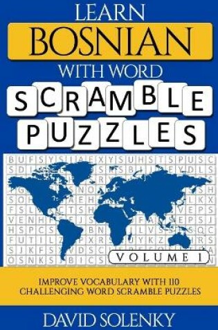 Cover of Learn Bosnian with Word Scramble Puzzles Volume 1