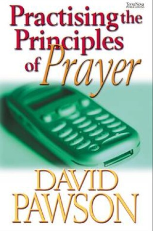 Cover of Practising the Principles of Prayer