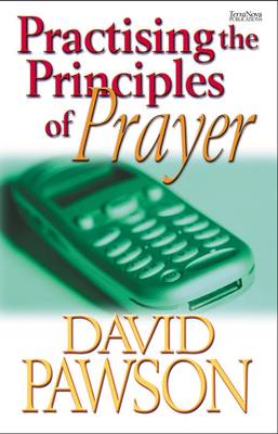 Book cover for Practising the Principles of Prayer