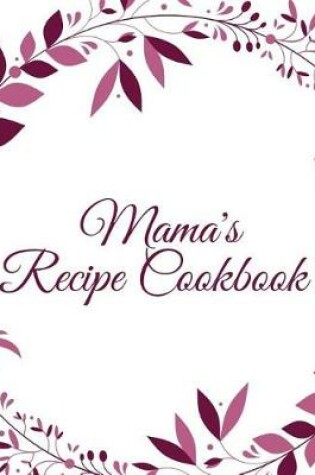 Cover of Mama's Recipe Cookbook