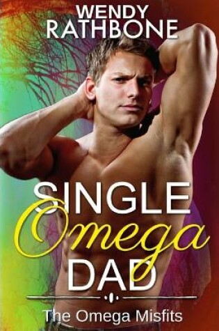 Cover of Single Omega Dad