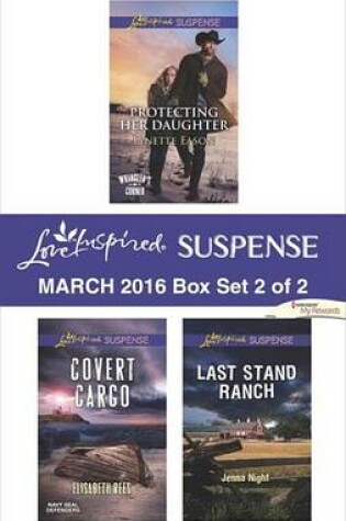 Cover of Love Inspired Suspense March 2016 - Box Set 2 of 2
