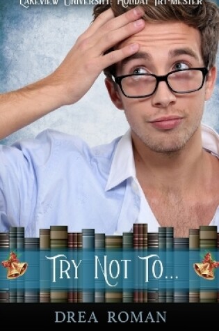 Cover of Try Not To. . .