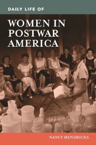 Cover of Daily Life of Women in Postwar America