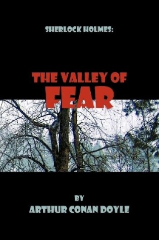 Cover of Sherlock Holmes: The Valley of Fear