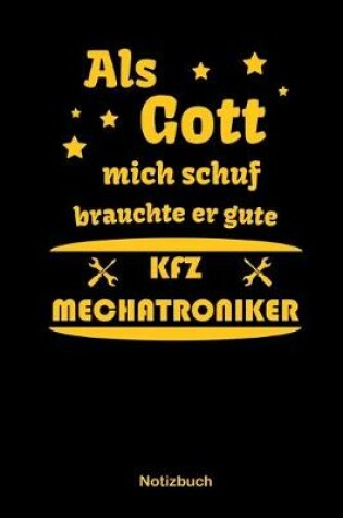 Cover of Als Gott mich schuf brauchte er gute KFZ Mechatroniker