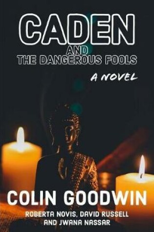 Cover of Caden and the Dangerous Fools