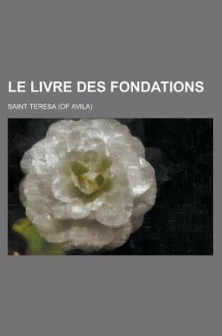 Cover of Le Livre Des Fondations