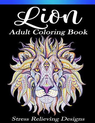 Book cover for Lion Adult Coloring Book Stress Relieving Design