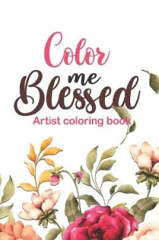 Cover of Color Me Blessed - artist coloring book