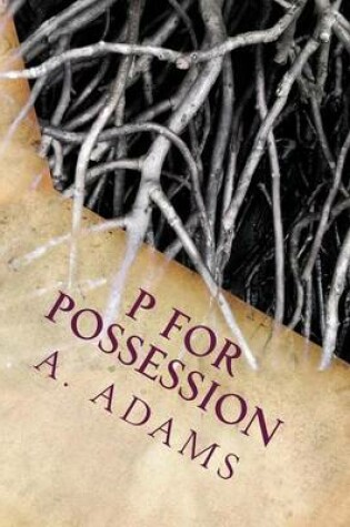 Cover of P for Possession