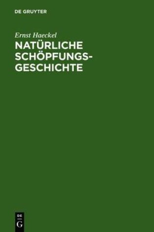 Cover of Naturliche Schoepfungsgeschichte