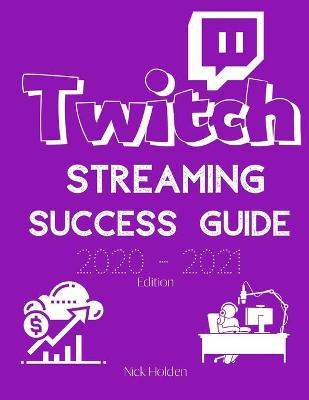 Book cover for Twitch Streaming Success Guide