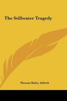 Book cover for The Stillwater Tragedy the Stillwater Tragedy