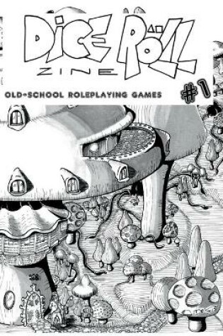 Cover of Dice Roll Zine #1