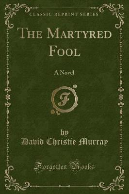 Book cover for The Martyred Fool