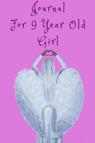 Cover of Journal For 9 Year Old Girl