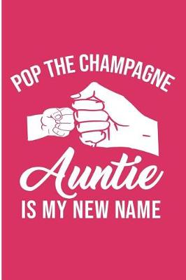 Book cover for pop The Champagne Auntie Is My New Name