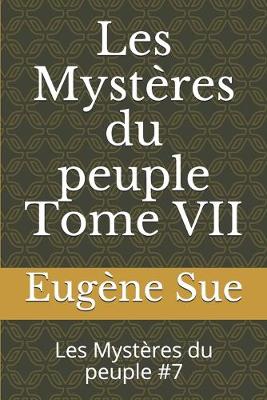 Cover of Les Mystères du peuple Tome VII