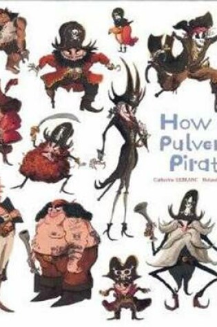 Cover of How To Pulverize Pirates