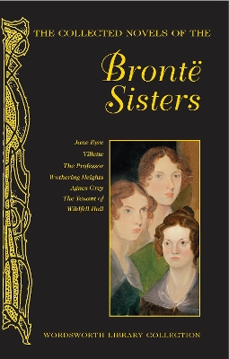 Book cover for The Collected Novels of The Brontë Sisters