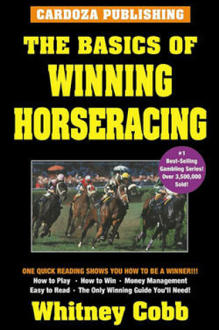 Cover of The Basics of Winning Horseracing