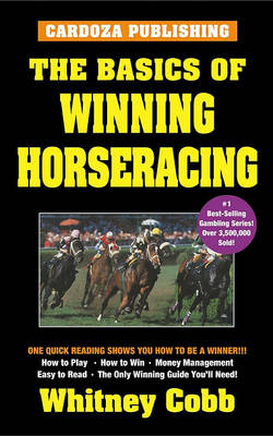 Book cover for The Basics of Winning Horseracing