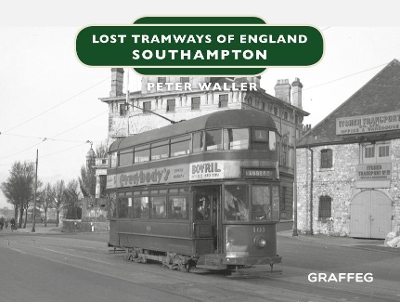 Book cover for Lost Tramways of England: Southampton