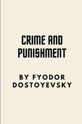 Book cover for Crime and Punishment by Fyodor Dostoyevsky