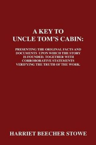 Cover of A Key to Uncle Tom's Cabin