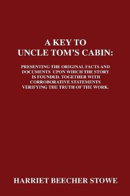 Book cover for A Key to Uncle Tom's Cabin