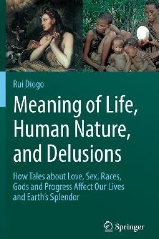Cover of Meaning of Life, Human Nature, and Delusions