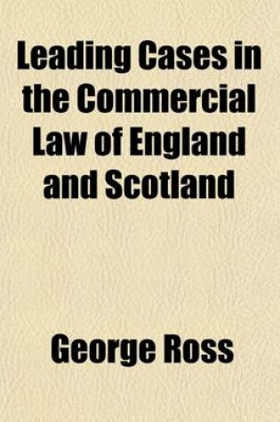 Cover of Leading Cases in the Commercial Law of England and Scotland (Volume 3)