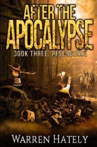Cover of After the Apocalypse Book 3 Resurgence