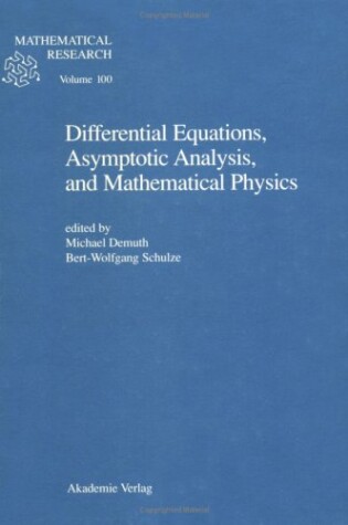 Cover of Differential Equations, Asymptotic Analysis and Mathematical Physics