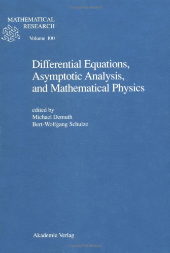 Cover of Differential Equations, Asymptotic Analysis and Mathematical Physics