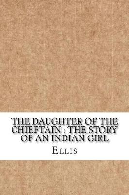 Book cover for The Daughter of the Chieftain