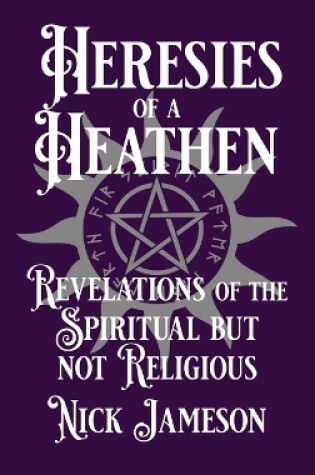 Cover of Heresies of a Heathen
