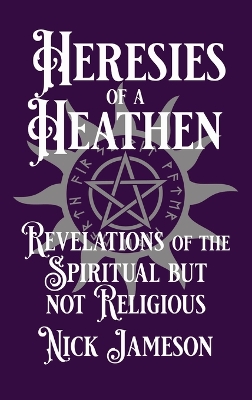 Book cover for Heresies of a Heathen