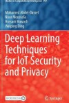 Book cover for Deep Learning Techniques for IoT Security and Privacy