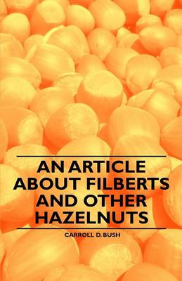 Book cover for An Article About Filberts and Other Hazelnuts