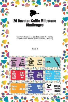 Book cover for 20 Cavaton Selfie Milestone Challenges